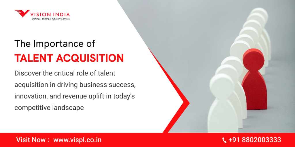 Why Talent Acquisition Is Critical for Business Growth
