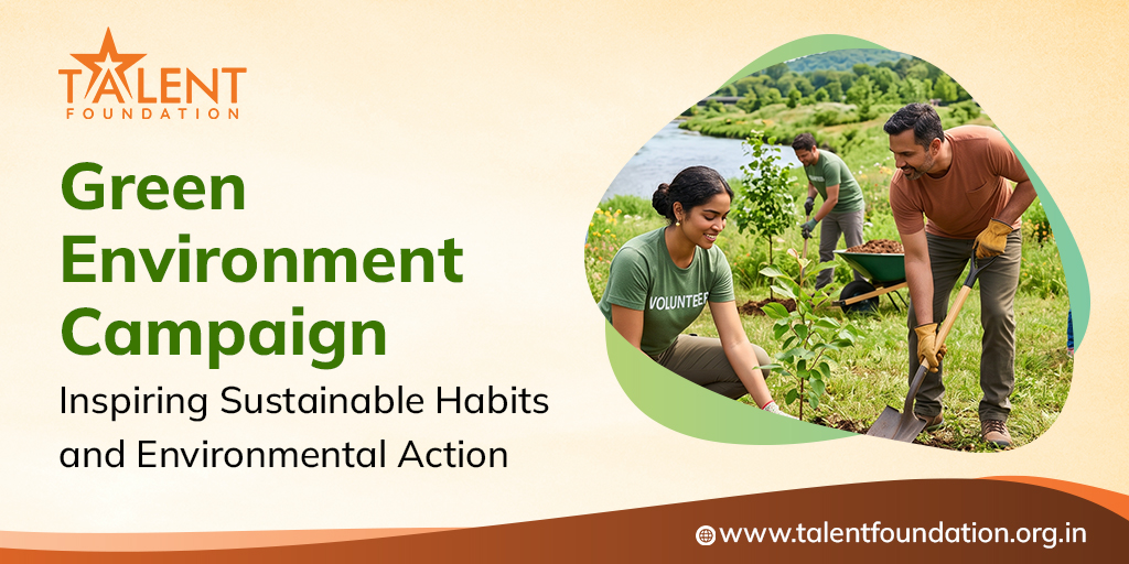 Green Environment Campaign Inspiring Sustainable Habits and Environmental Action