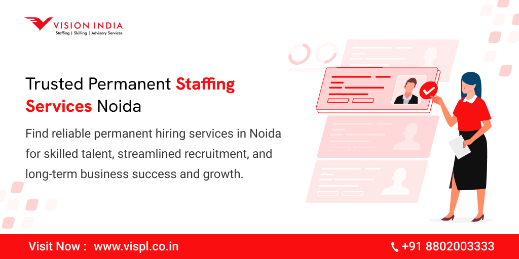 Permanent Staffing in Noida—Trusted Permanent Hiring Services