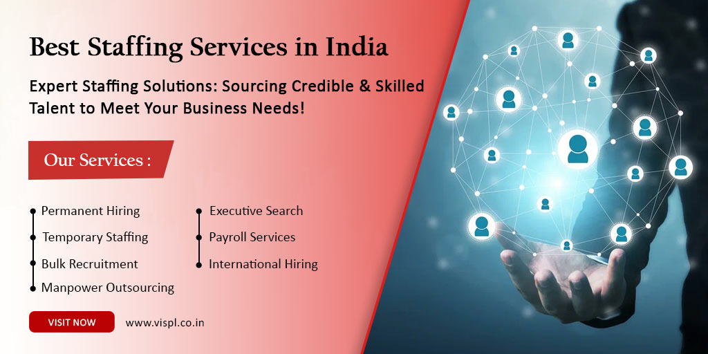 Vision India Offers Staffing Services for Finding the Best Talent